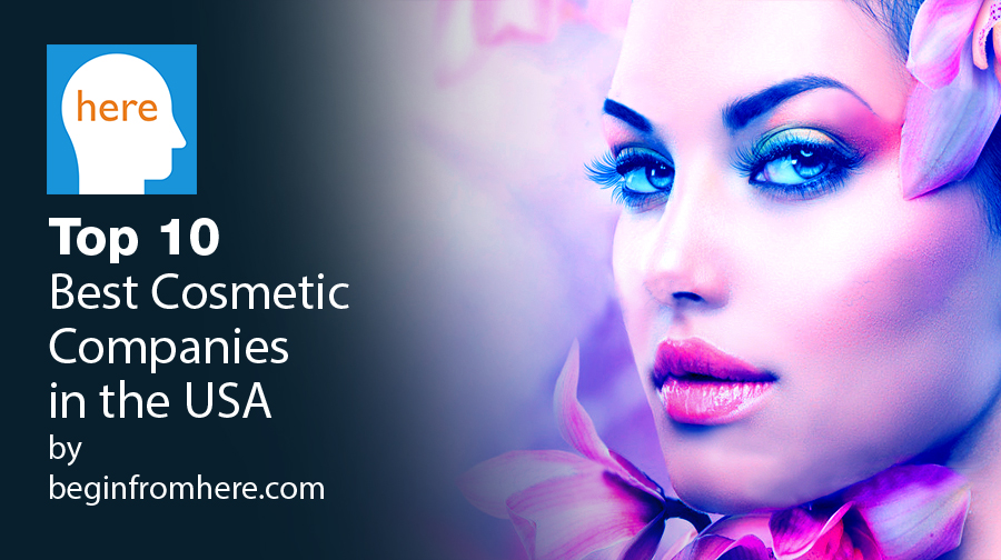 Top 10 Best Cosmetic Companies in the USA