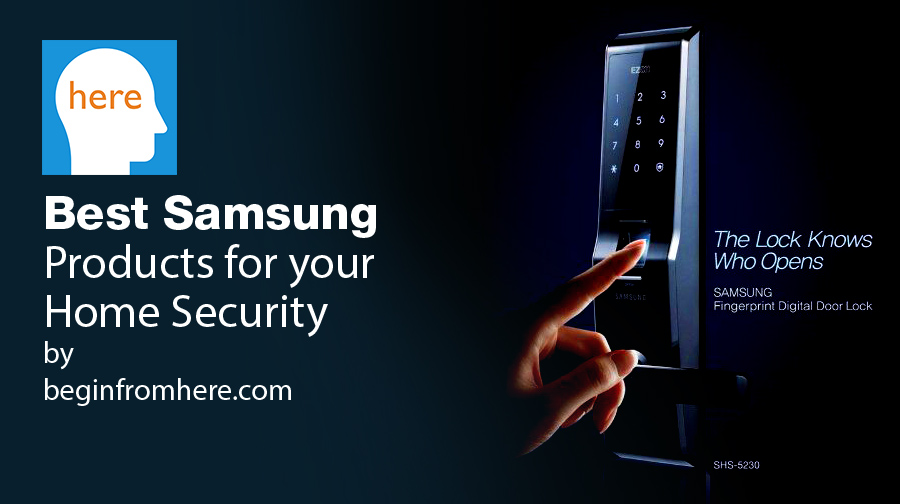 Best Samsung Products for your Home Security