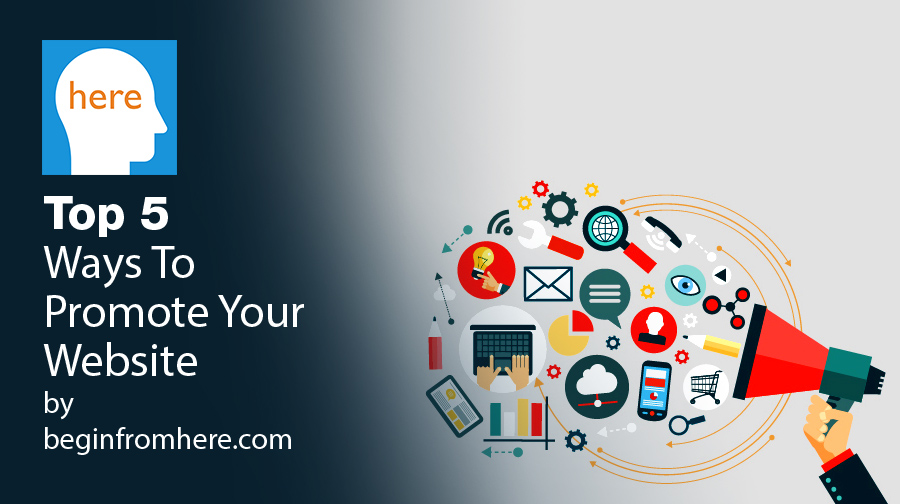 Top 5 Free Ways To Promote Your Website