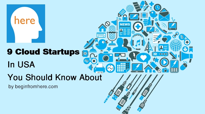 9 Cloud Startups in USA  You Should Know About