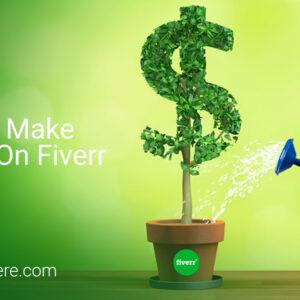 How To Make Money On Fiverr